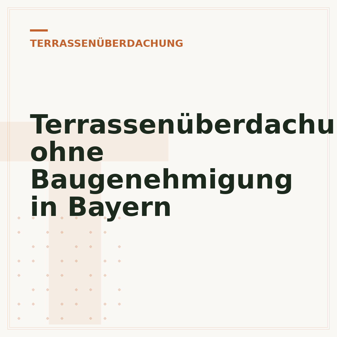Terrassenüberdachung ohne Baugenehmigung in Bayern