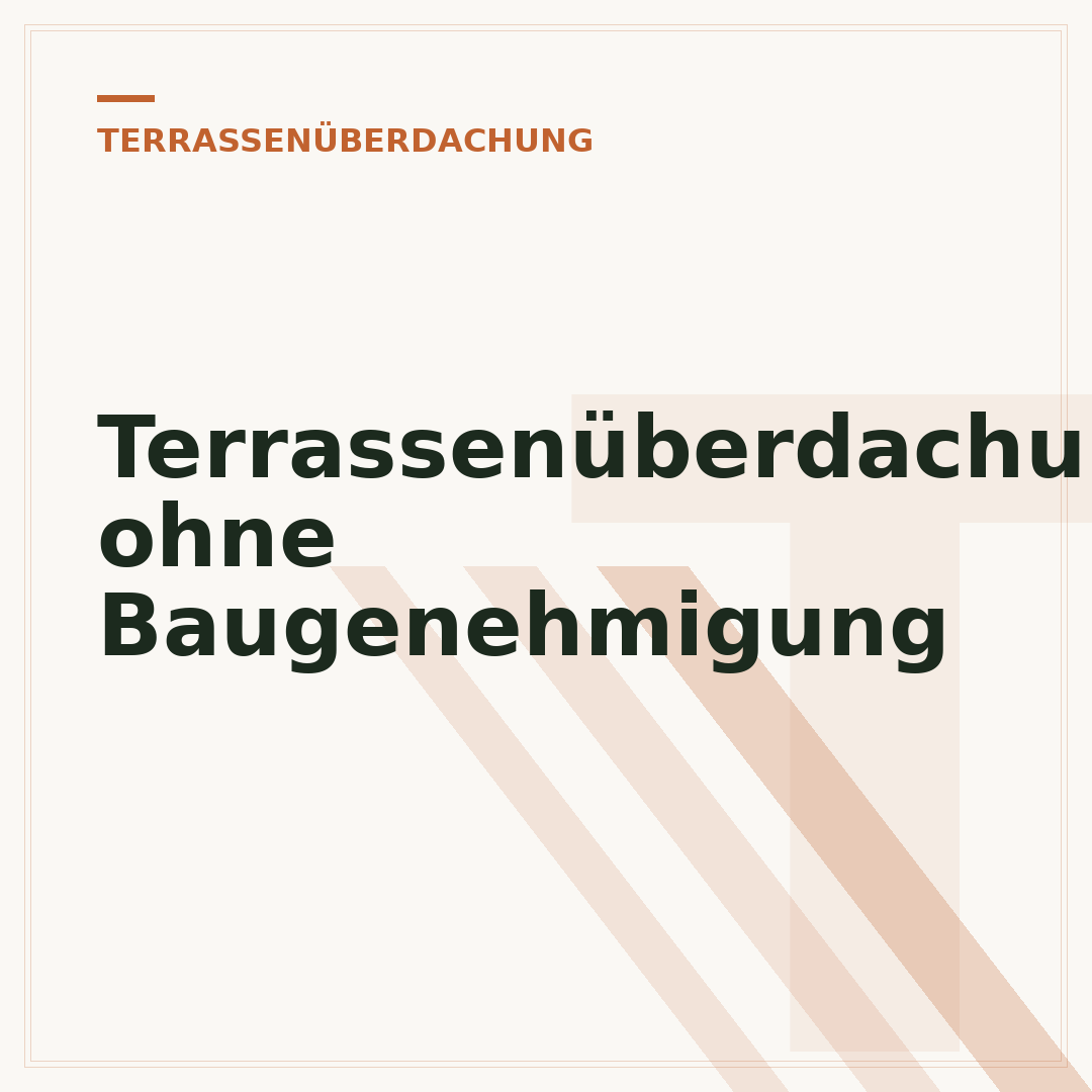Terrassenüberdachung ohne Baugenehmigung