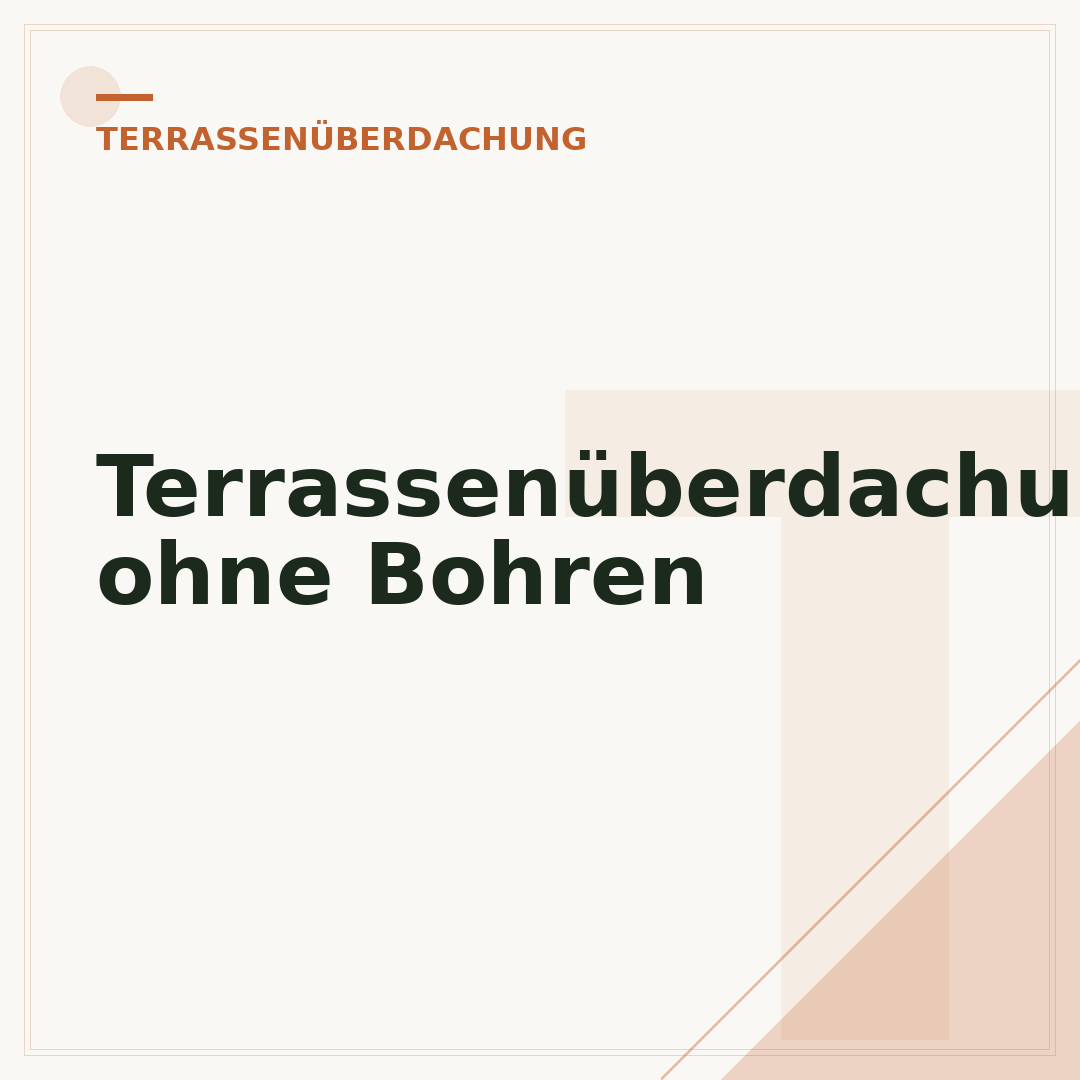 Terrassenüberdachung ohne Bohren