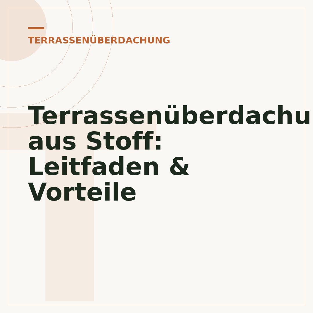 Terrassenüberdachung aus Stoff: Leitfaden & Vorteile