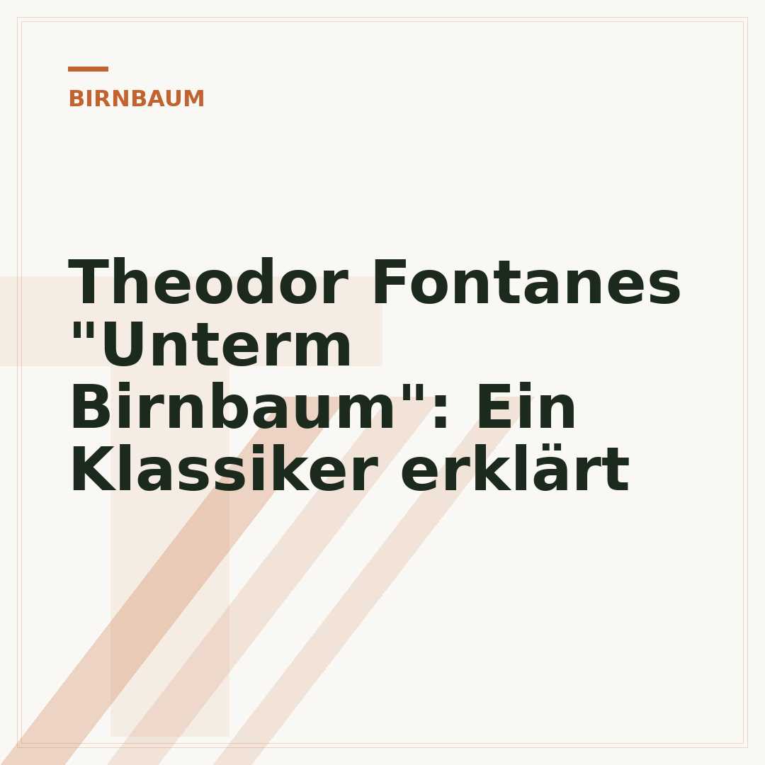 Theodor Fontanes "Unterm Birnbaum": Ein Klassiker erklärt