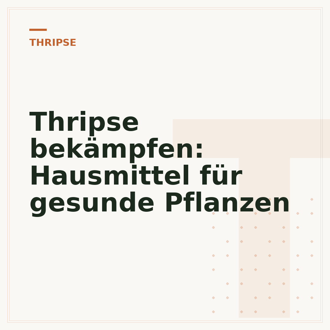 Thripse bekämpfen: Hausmittel für gesunde Pflanzen