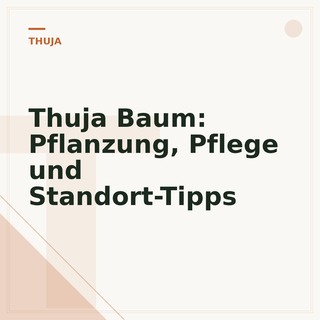 Thuja Baum: Pflanzung, Pflege und Standort-Tipps