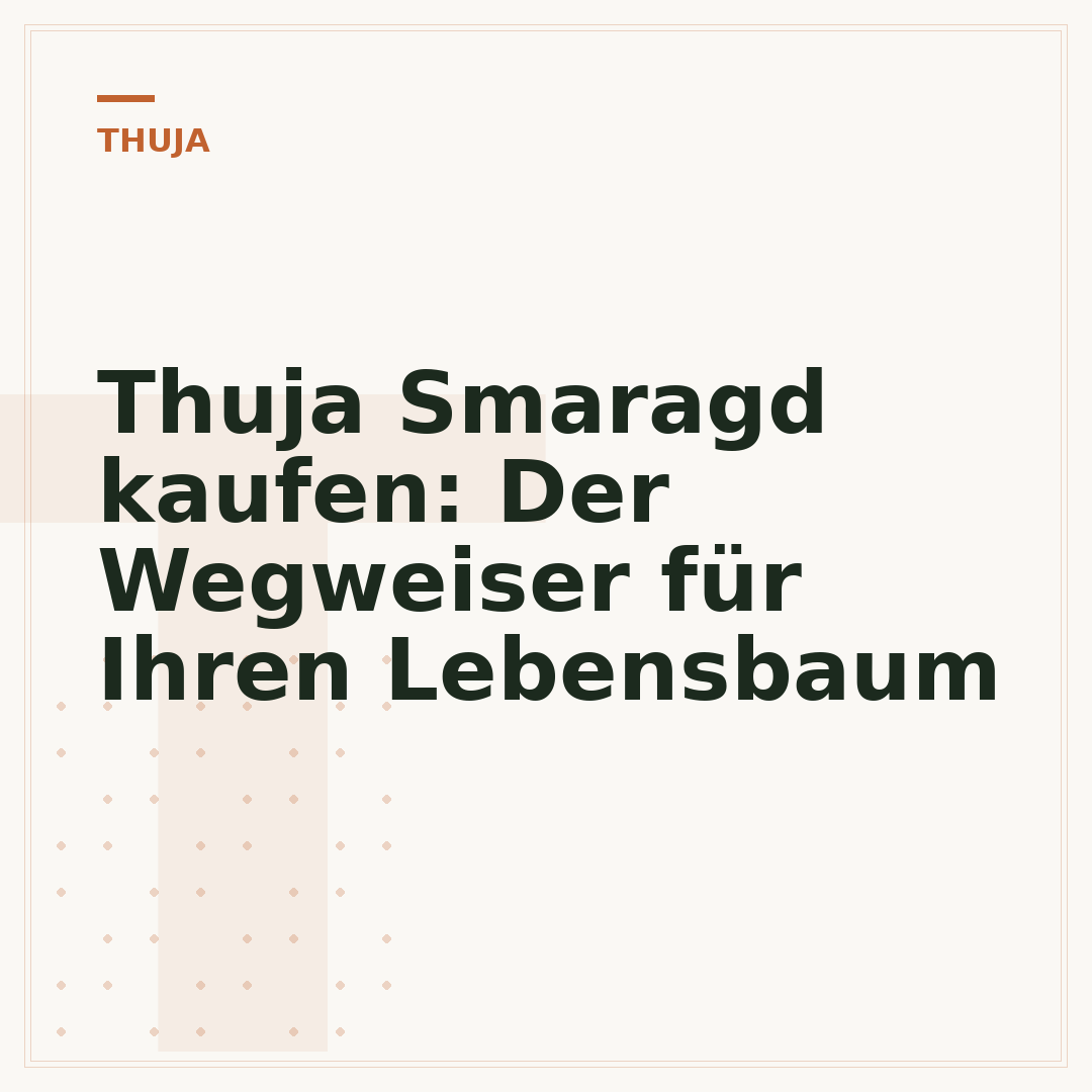 Thuja Smaragd kaufen: Der Wegweiser für Ihren Lebensbaum
