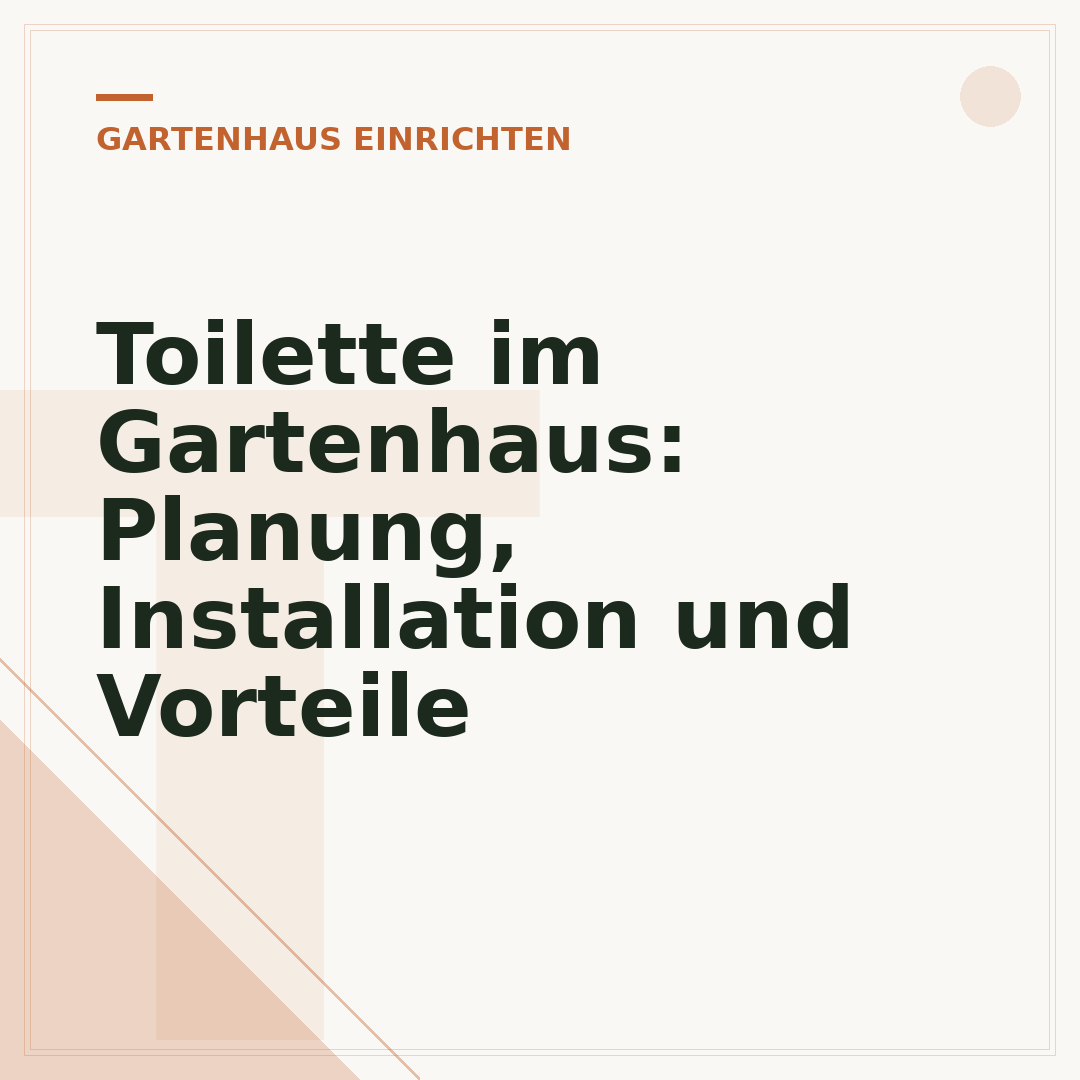 Toilette im Gartenhaus: Planung, Installation und Vorteile