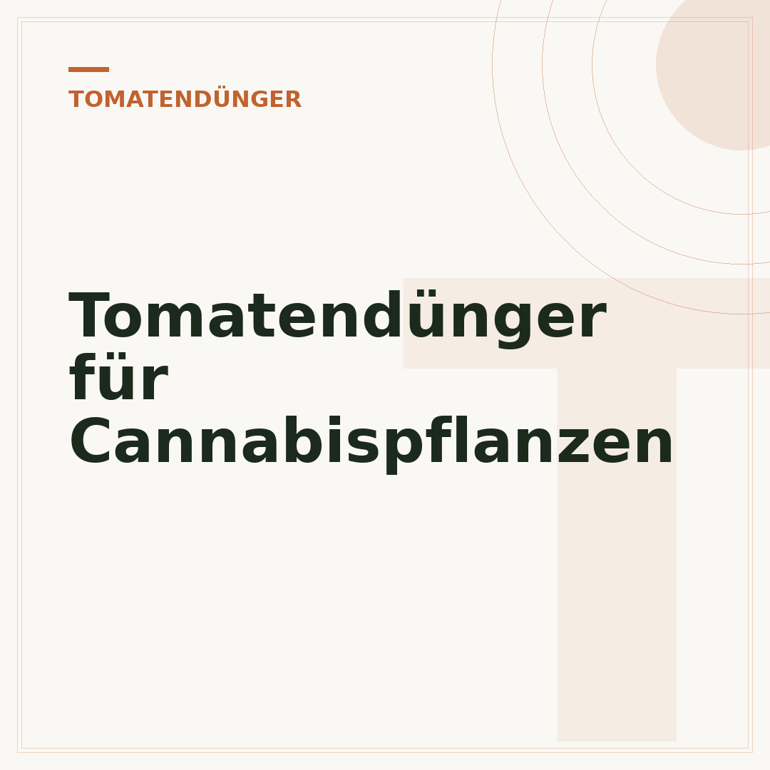 Tomatendünger für Cannabispflanzen