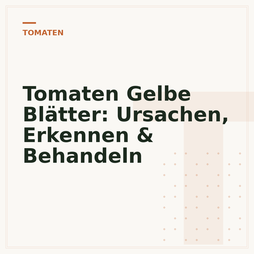 Tomaten Gelbe Blätter: Ursachen, Erkennen & Behandeln