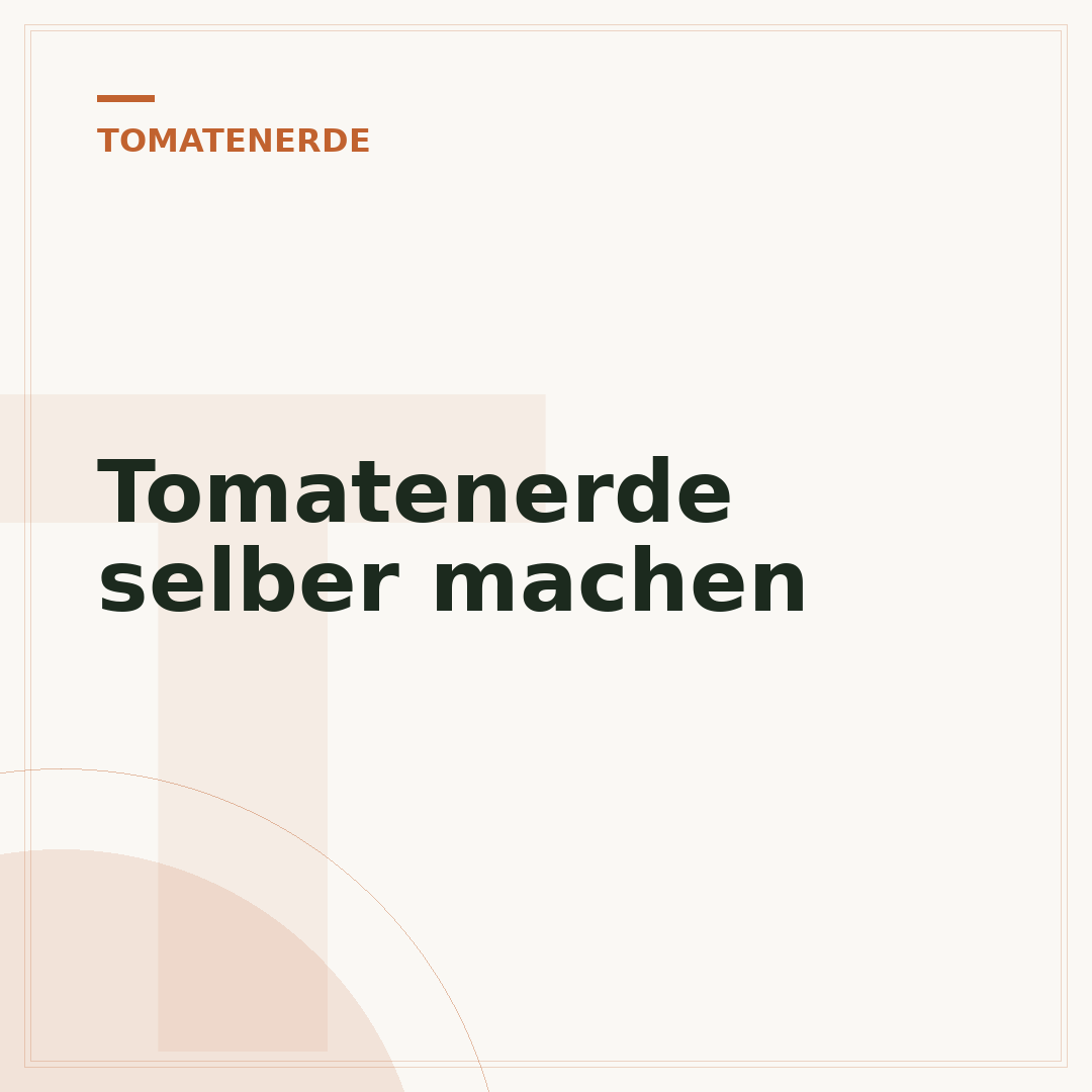 Tomatenerde selber machen