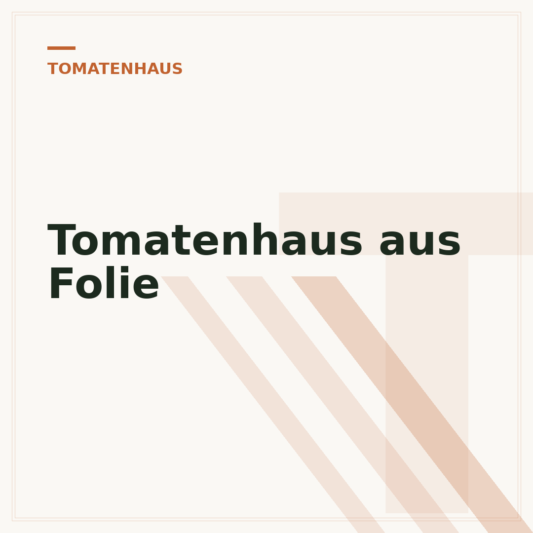 Tomatenhaus aus Folie