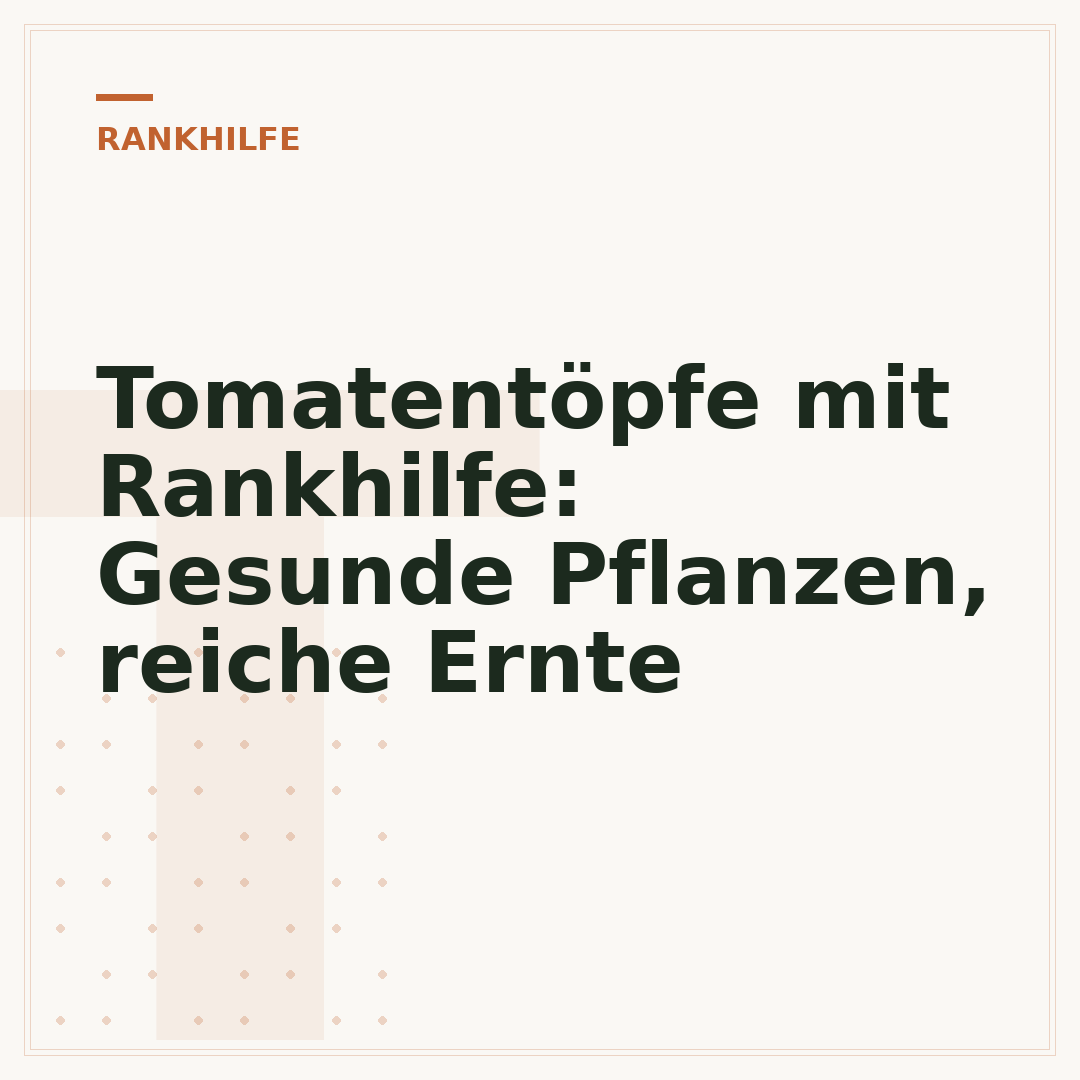 Tomatentöpfe mit Rankhilfe: Gesunde Pflanzen, reiche Ernte