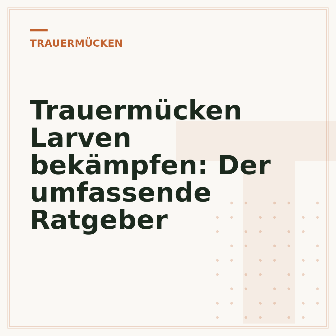Trauermücken Larven bekämpfen: Der umfassende Ratgeber
