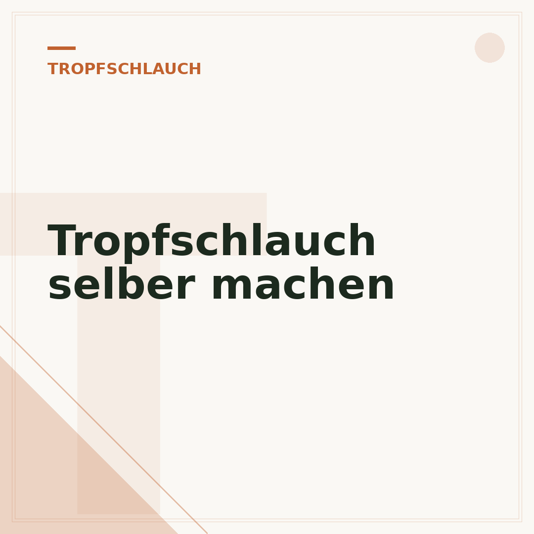 Tropfschlauch selber machen