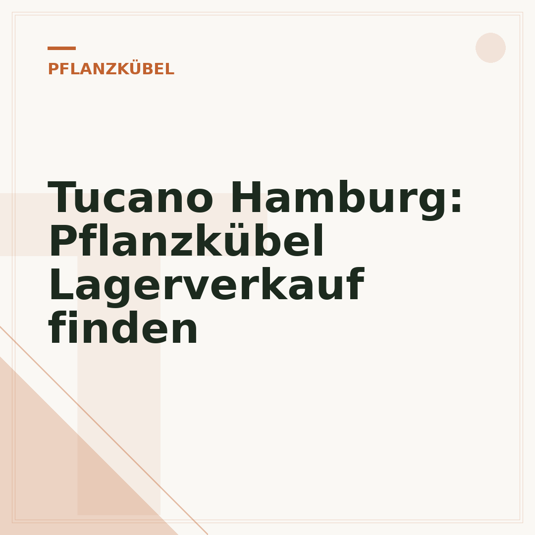 Tucano Hamburg: Pflanzkübel Lagerverkauf finden
