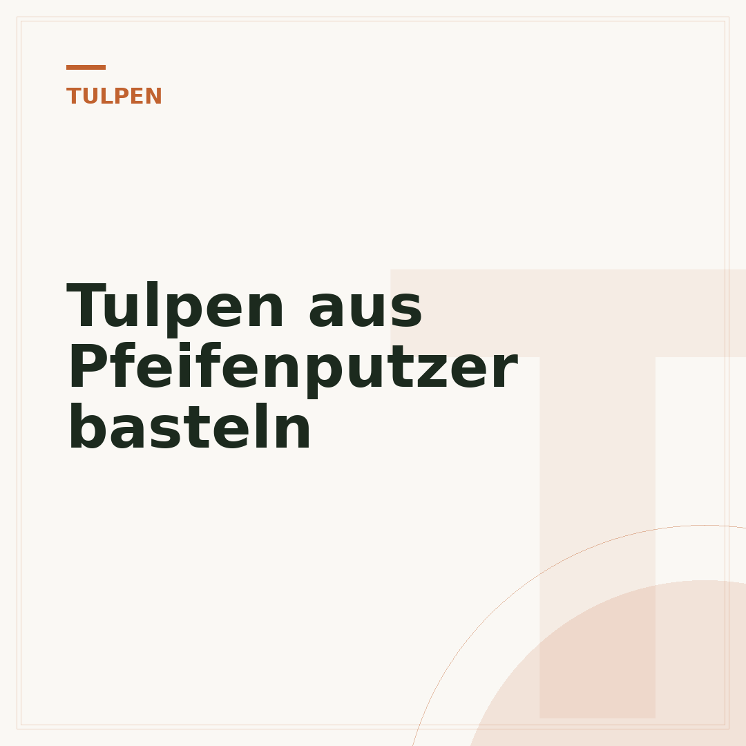 Tulpen aus Pfeifenputzer basteln