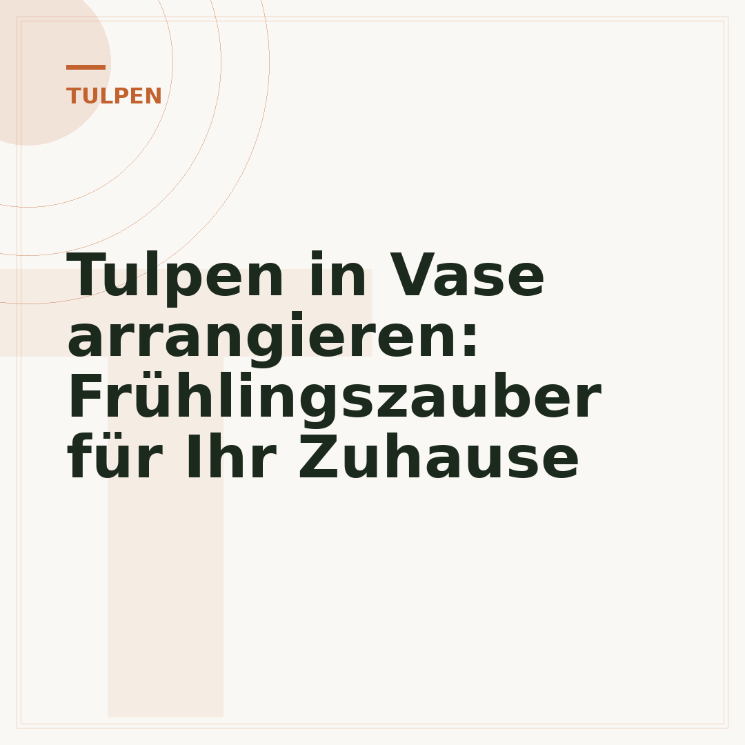 Tulpen in Vase arrangieren: Frühlingszauber für Ihr Zuhause