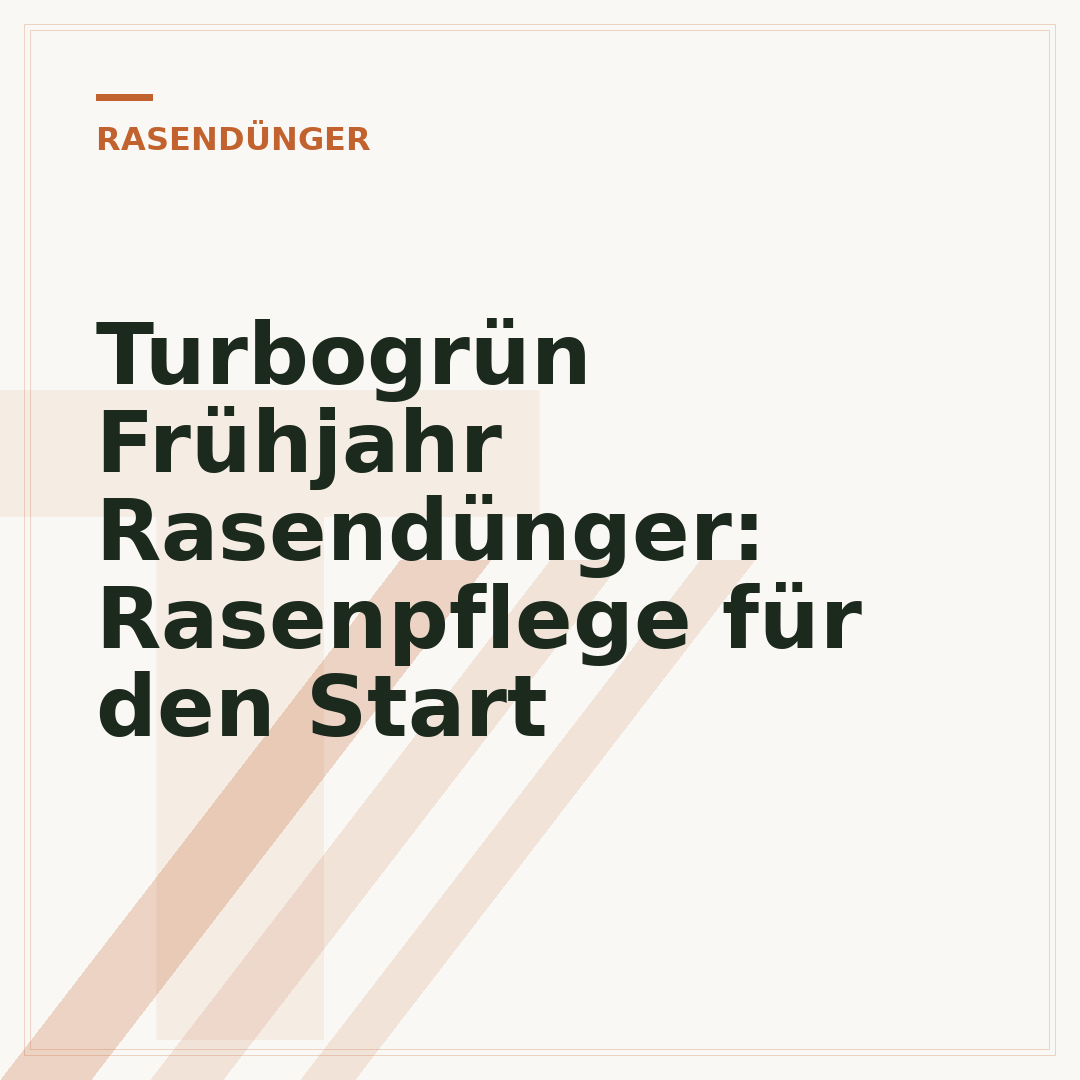 Turbogrün Frühjahr Rasendünger: Rasenpflege für den Start