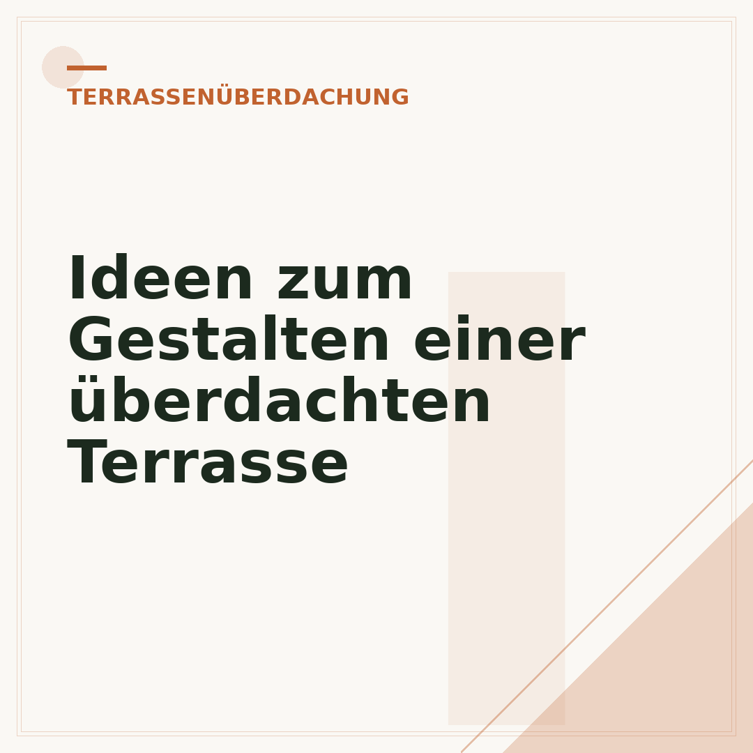 Ideen zum Gestalten einer überdachten Terrasse