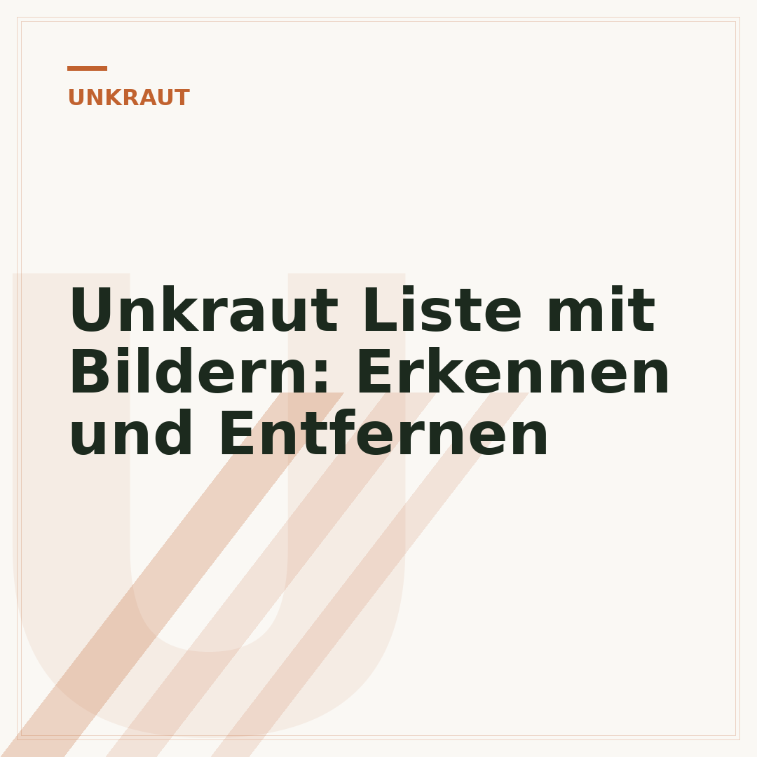 Unkraut Liste mit Bildern: Erkennen und Entfernen