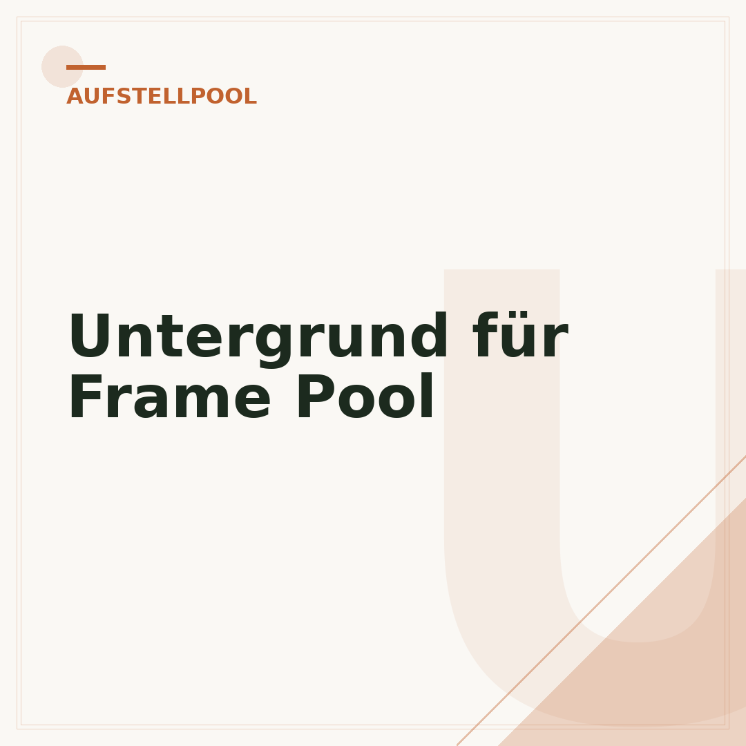 Untergrund für Frame Pool