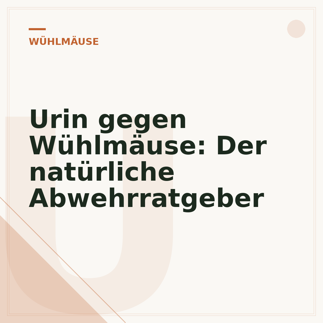Urin gegen Wühlmäuse: Der natürliche Abwehrratgeber