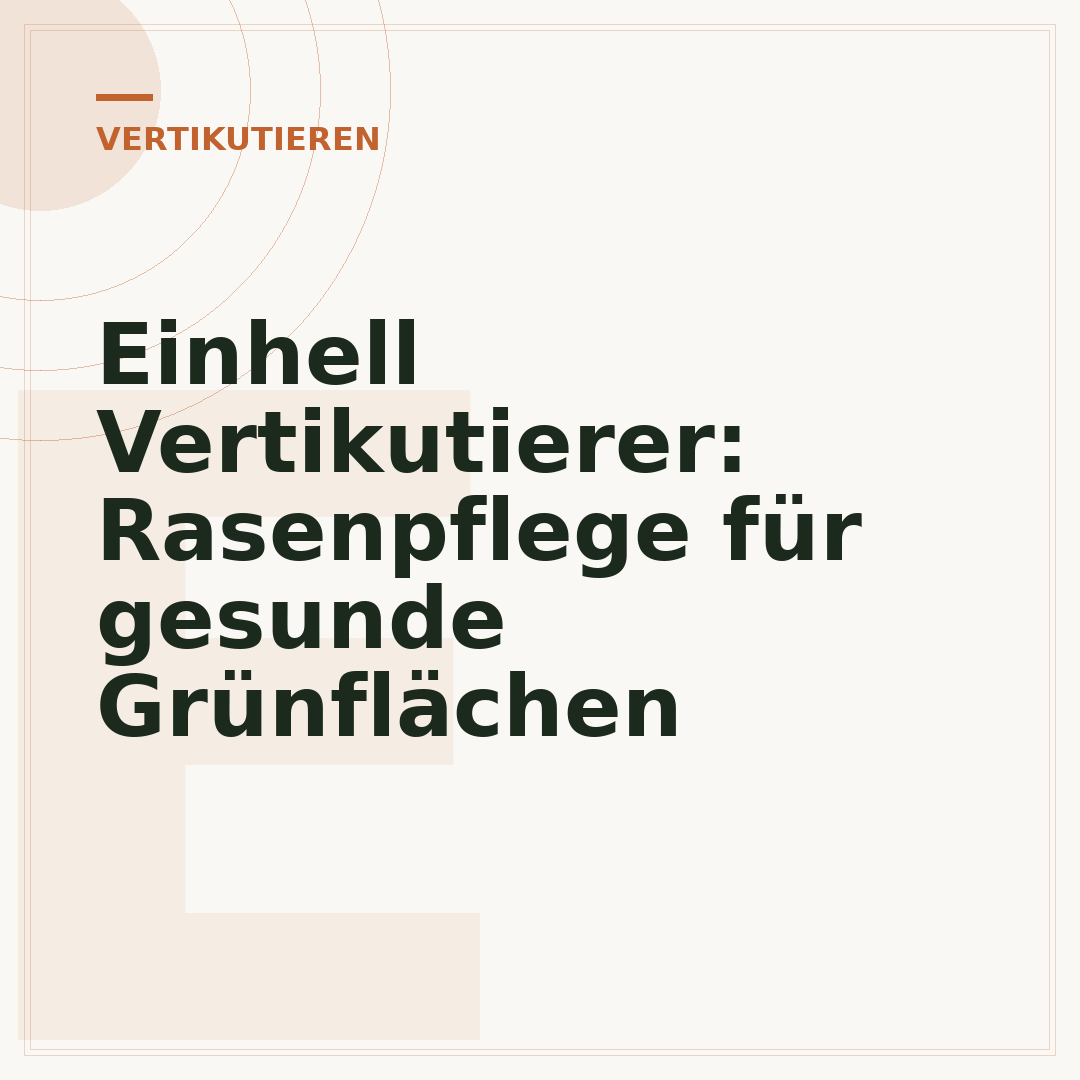 Einhell Vertikutierer: Rasenpflege für gesunde Grünflächen