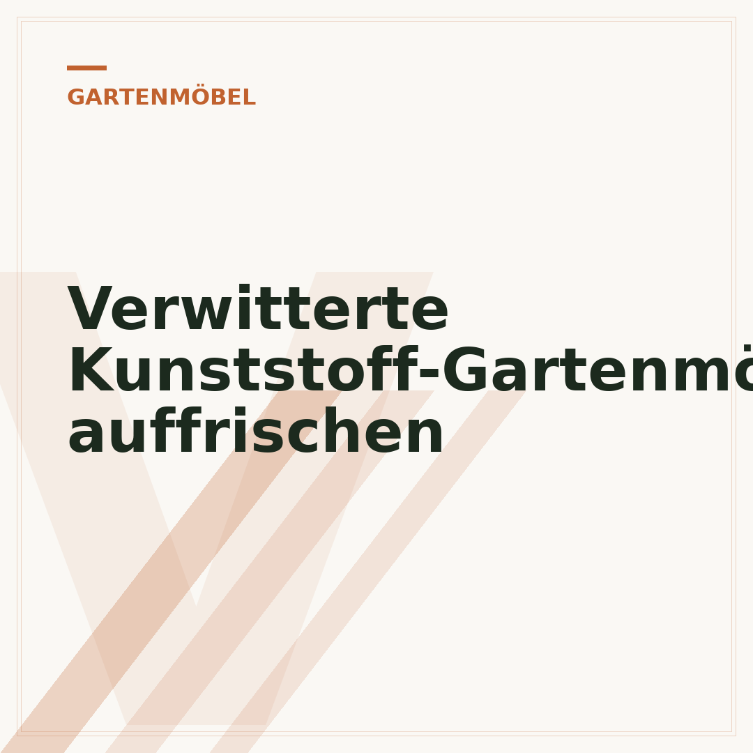 Verwitterte Kunststoff-Gartenmöbel auffrischen