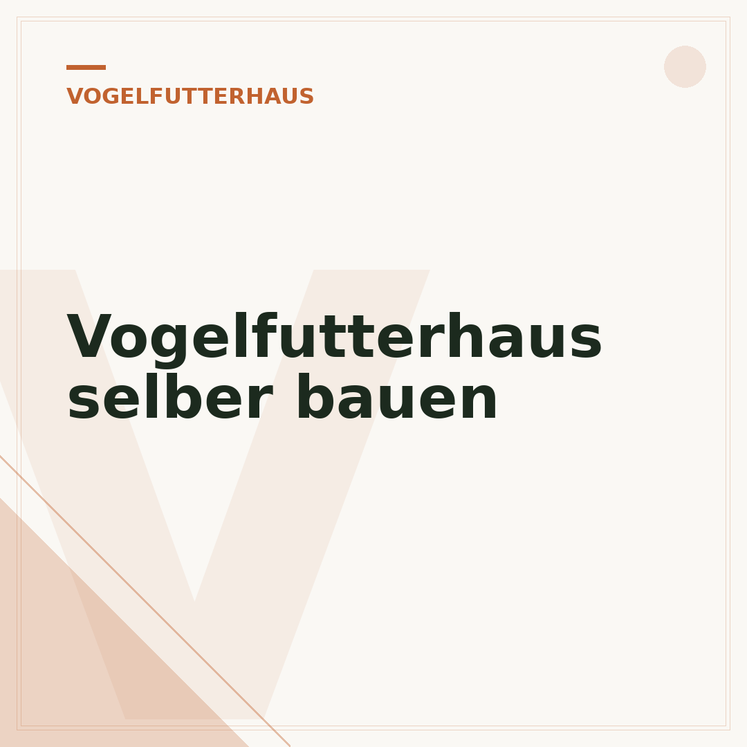 Vogelfutterhaus selber bauen