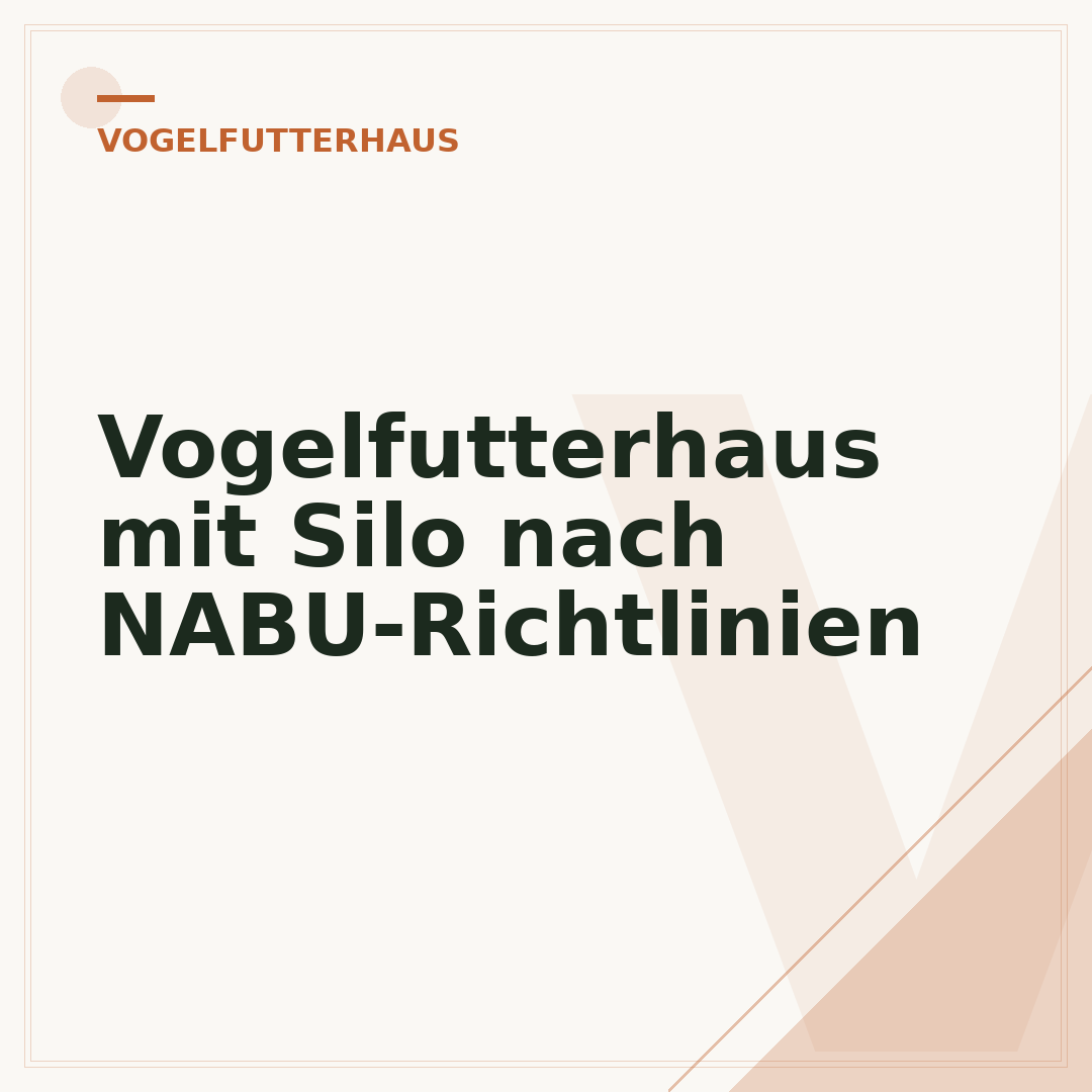 Vogelfutterhaus mit Silo nach NABU-Richtlinien