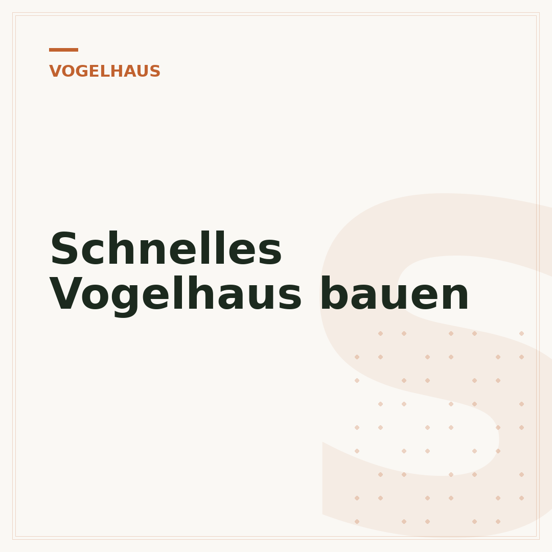 Schnelles Vogelhaus bauen