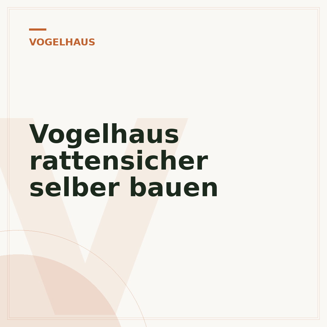 Vogelhaus rattensicher selber bauen