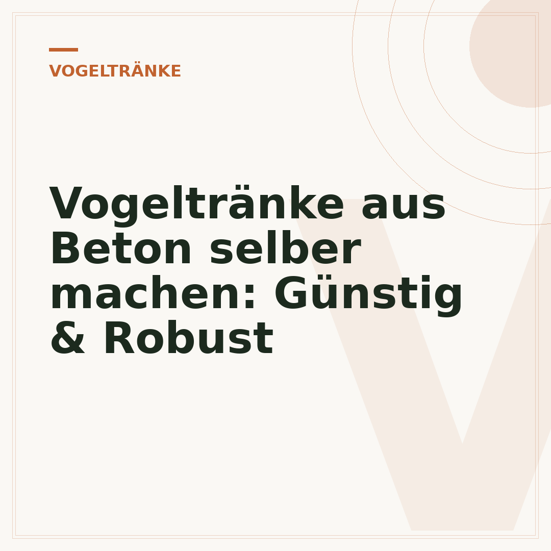Vogeltränke aus Beton selber machen: Günstig & Robust