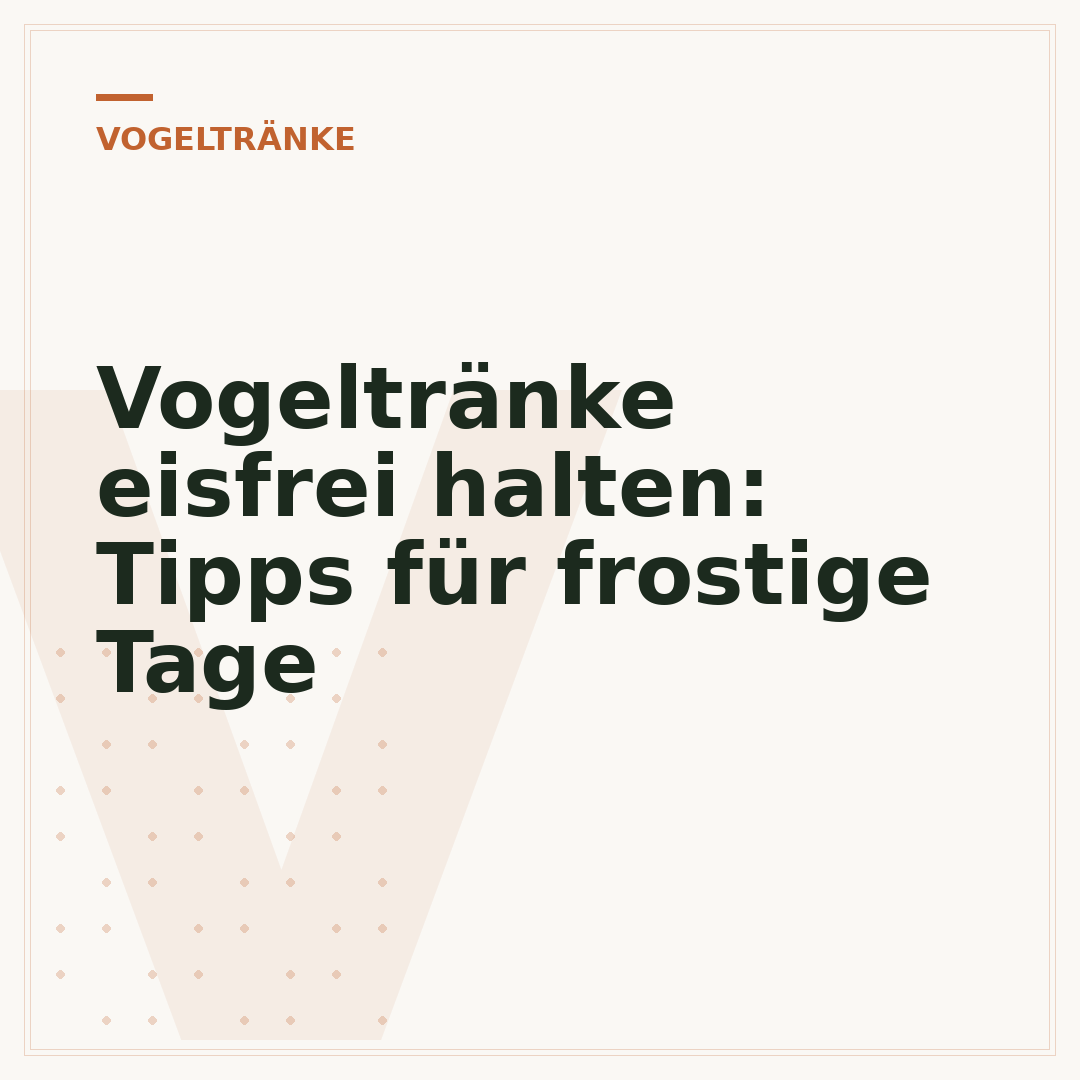 Vogeltränke eisfrei halten: Tipps für frostige Tage