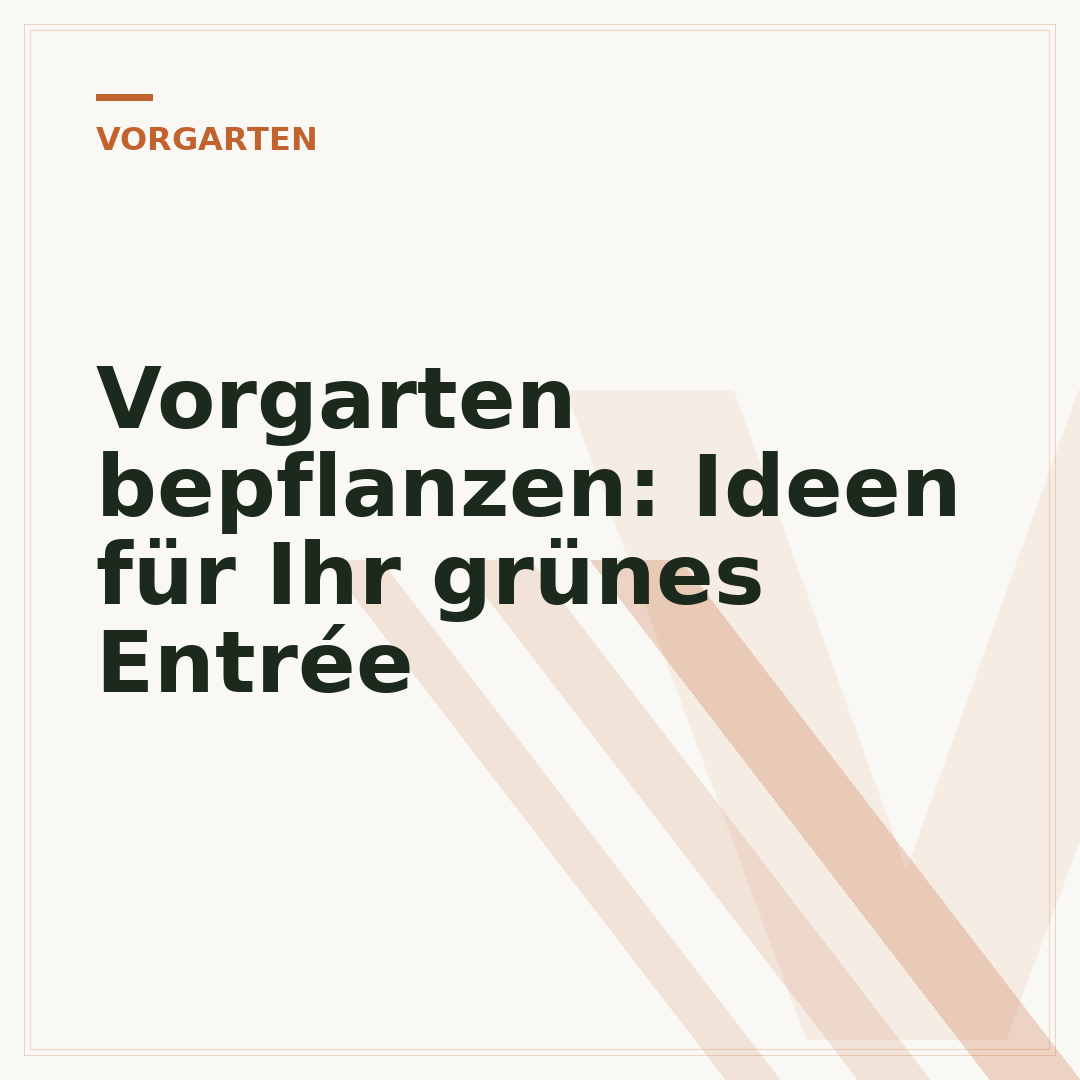 Vorgarten bepflanzen: Ideen für Ihr grünes Entrée