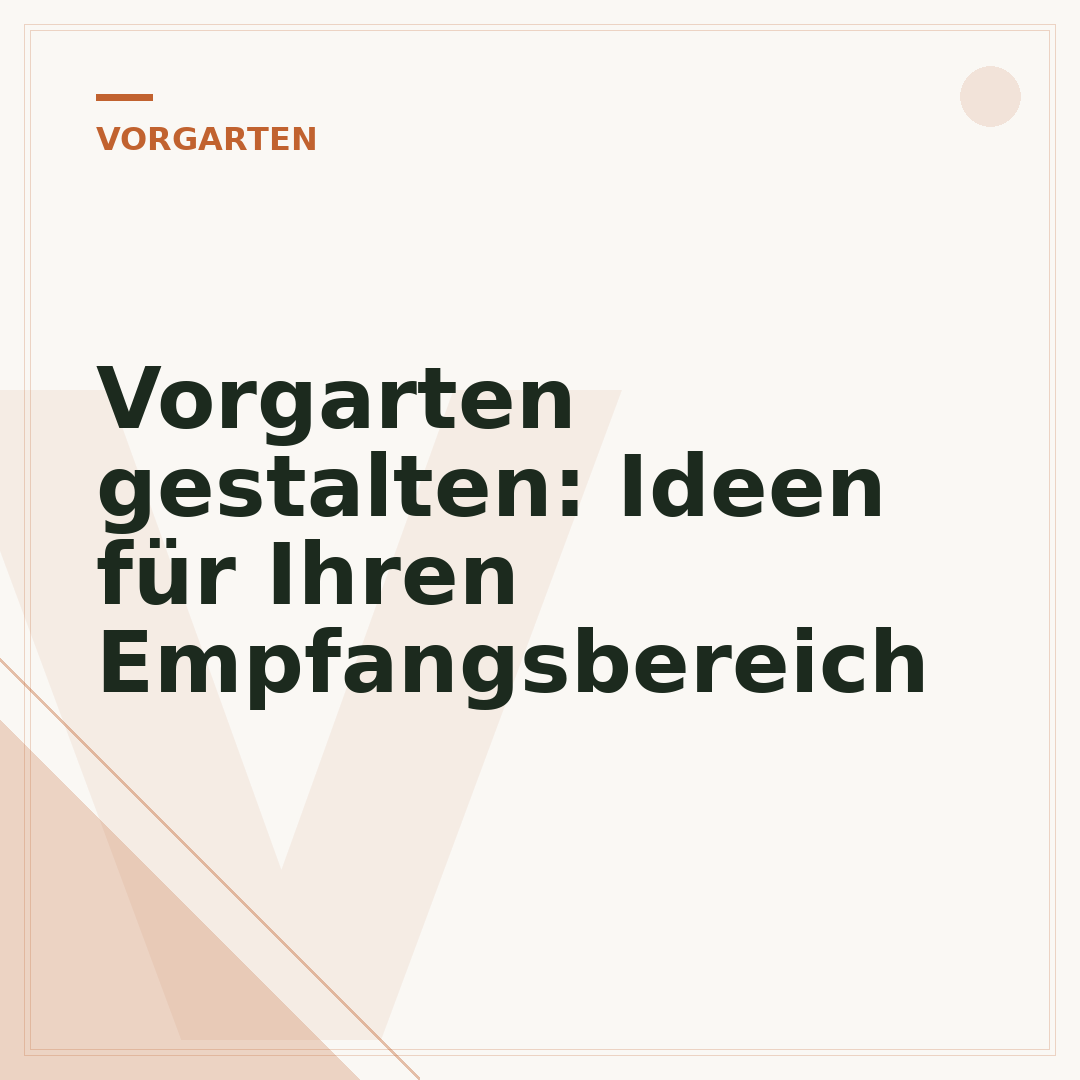 Vorgarten gestalten: Ideen für Ihren Empfangsbereich