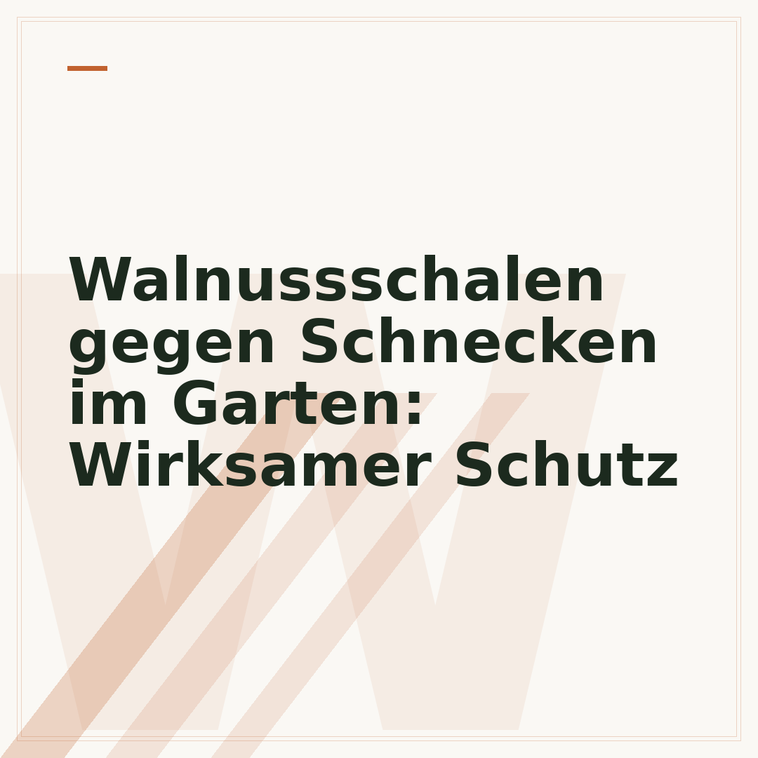 Walnussschalen gegen Schnecken im Garten: Wirksamer Schutz