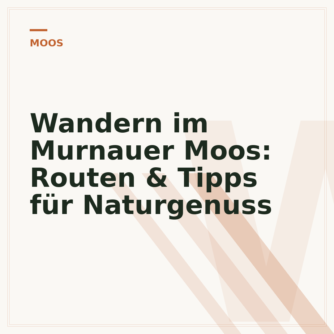 Wandern im Murnauer Moos: Routen & Tipps für Naturgenuss