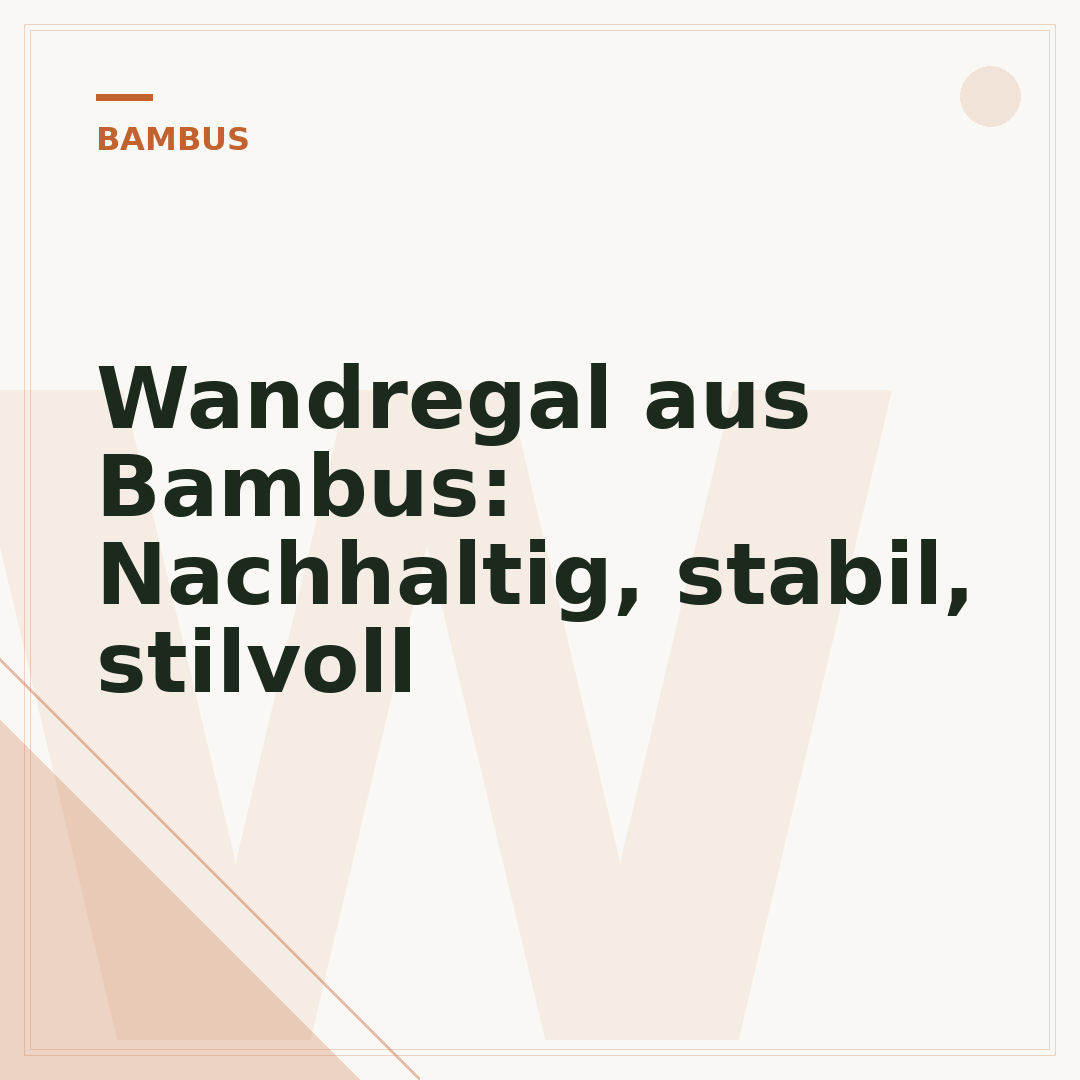 Wandregal aus Bambus: Nachhaltig, stabil, stilvoll