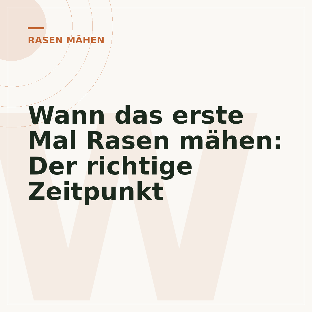 Wann das erste Mal Rasen mähen: Der richtige Zeitpunkt