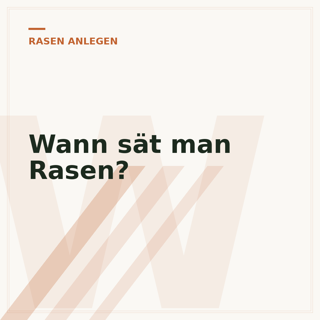 Wann sät man Rasen?