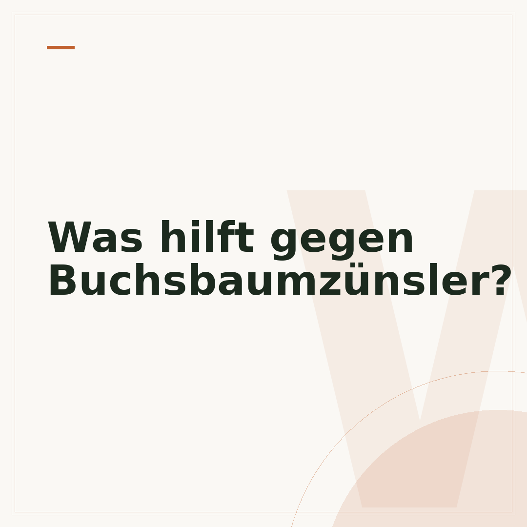 Was hilft gegen Buchsbaumzünsler?
