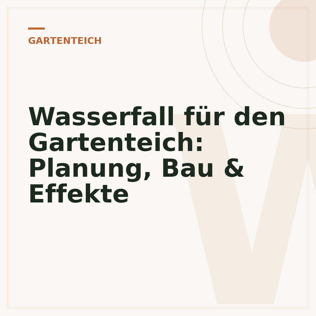 Wasserfall für den Gartenteich: Planung, Bau & Effekte