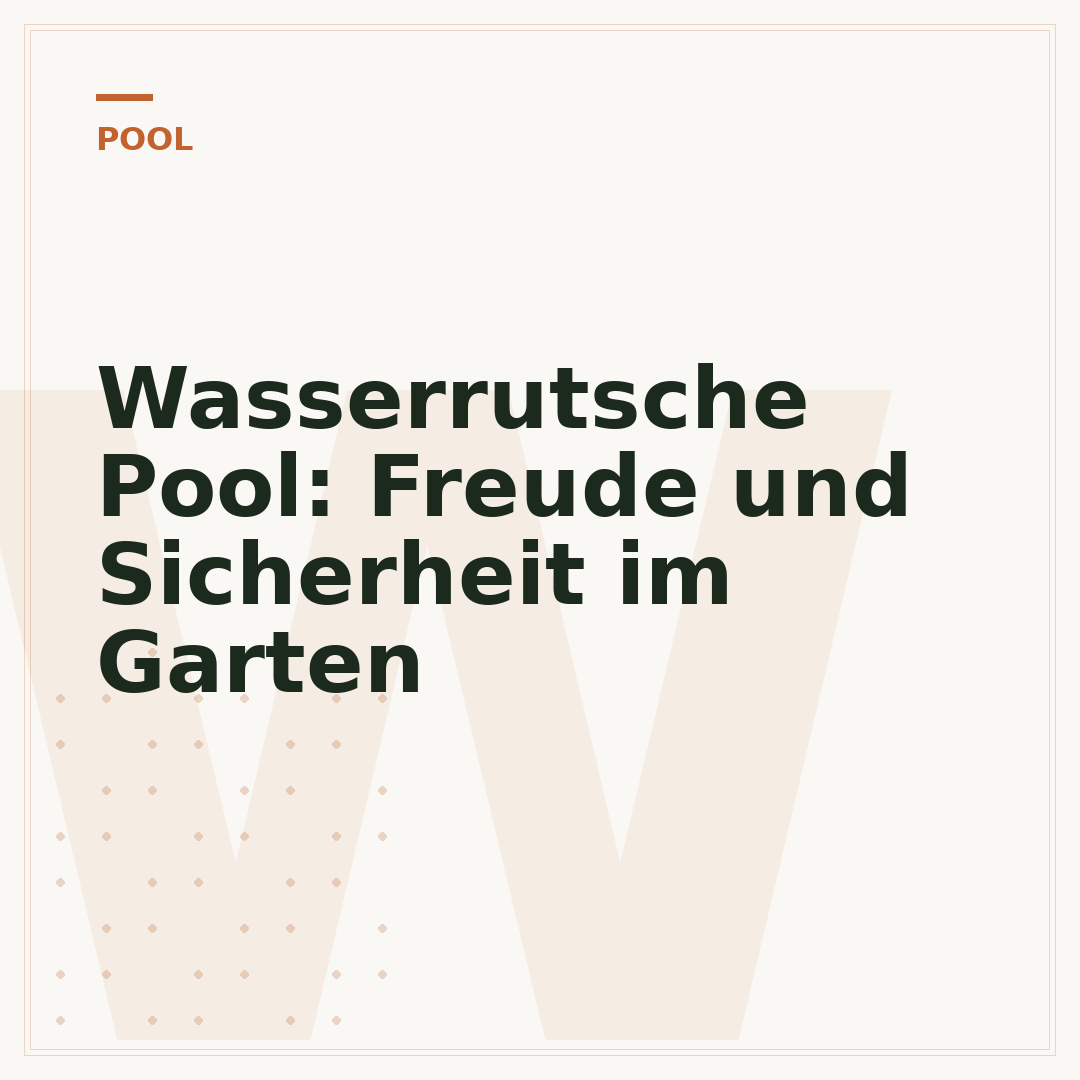 Wasserrutsche Pool: Freude und Sicherheit im Garten