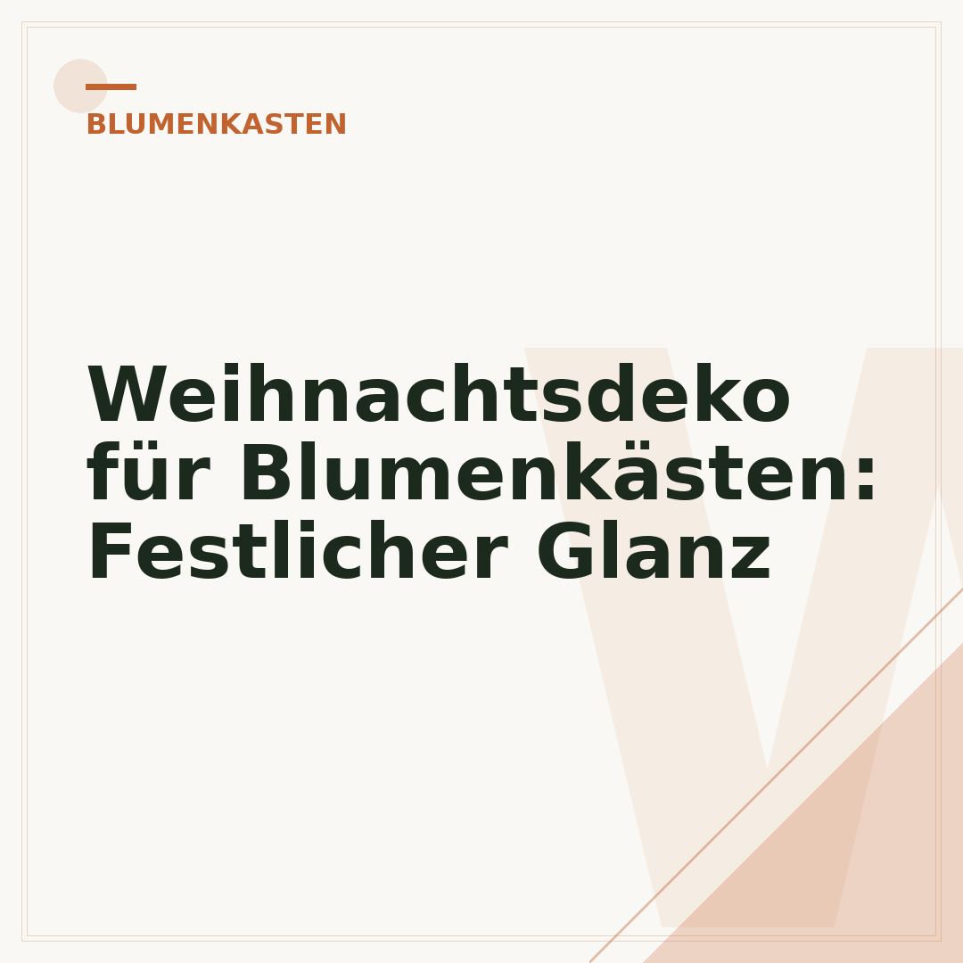 Weihnachtsdeko für Blumenkästen: Festlicher Glanz