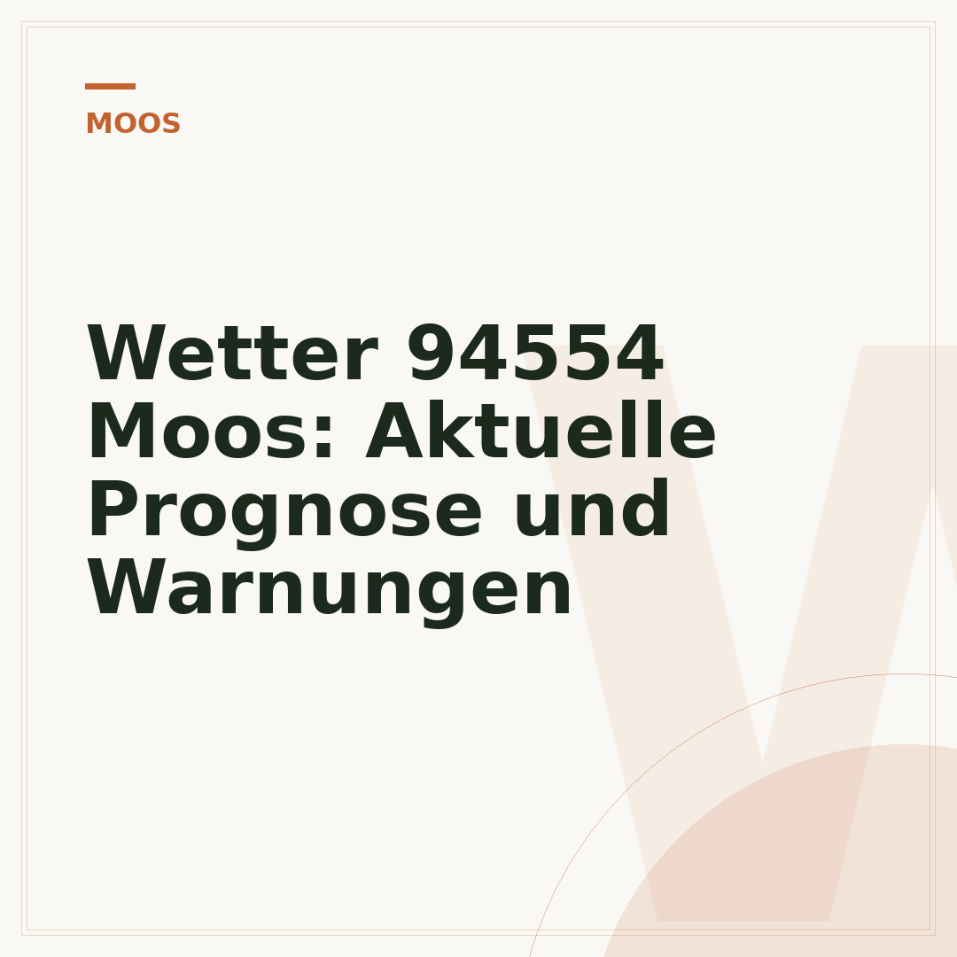 Wetter 94554 Moos: Aktuelle Prognose und Warnungen