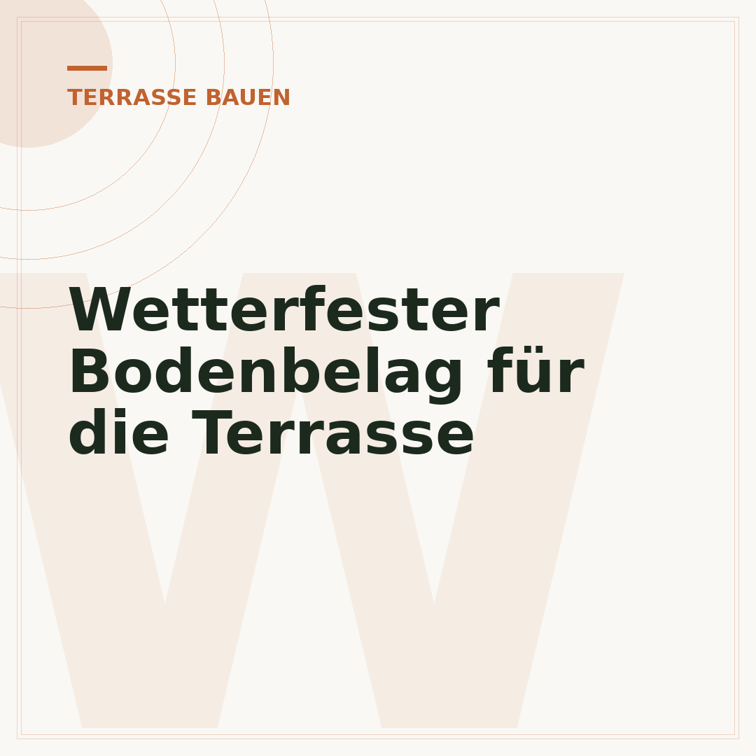 Wetterfester Bodenbelag für die Terrasse