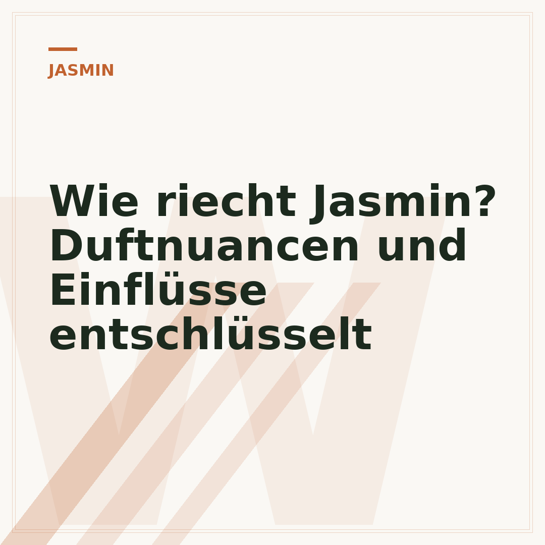 Wie riecht Jasmin? Duftnuancen und Einflüsse entschlüsselt