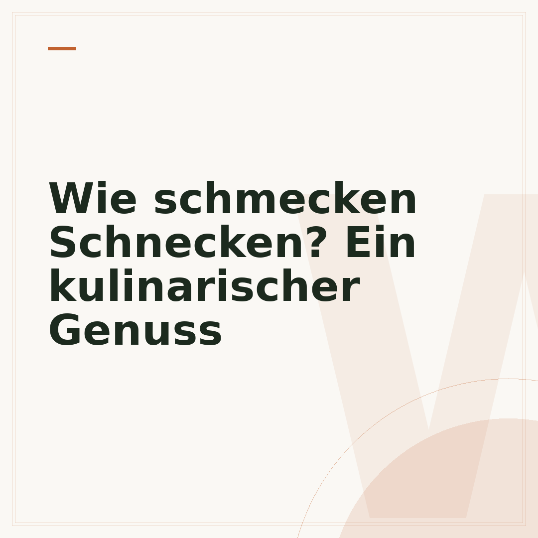 Wie schmecken Schnecken? Ein kulinarischer Genuss