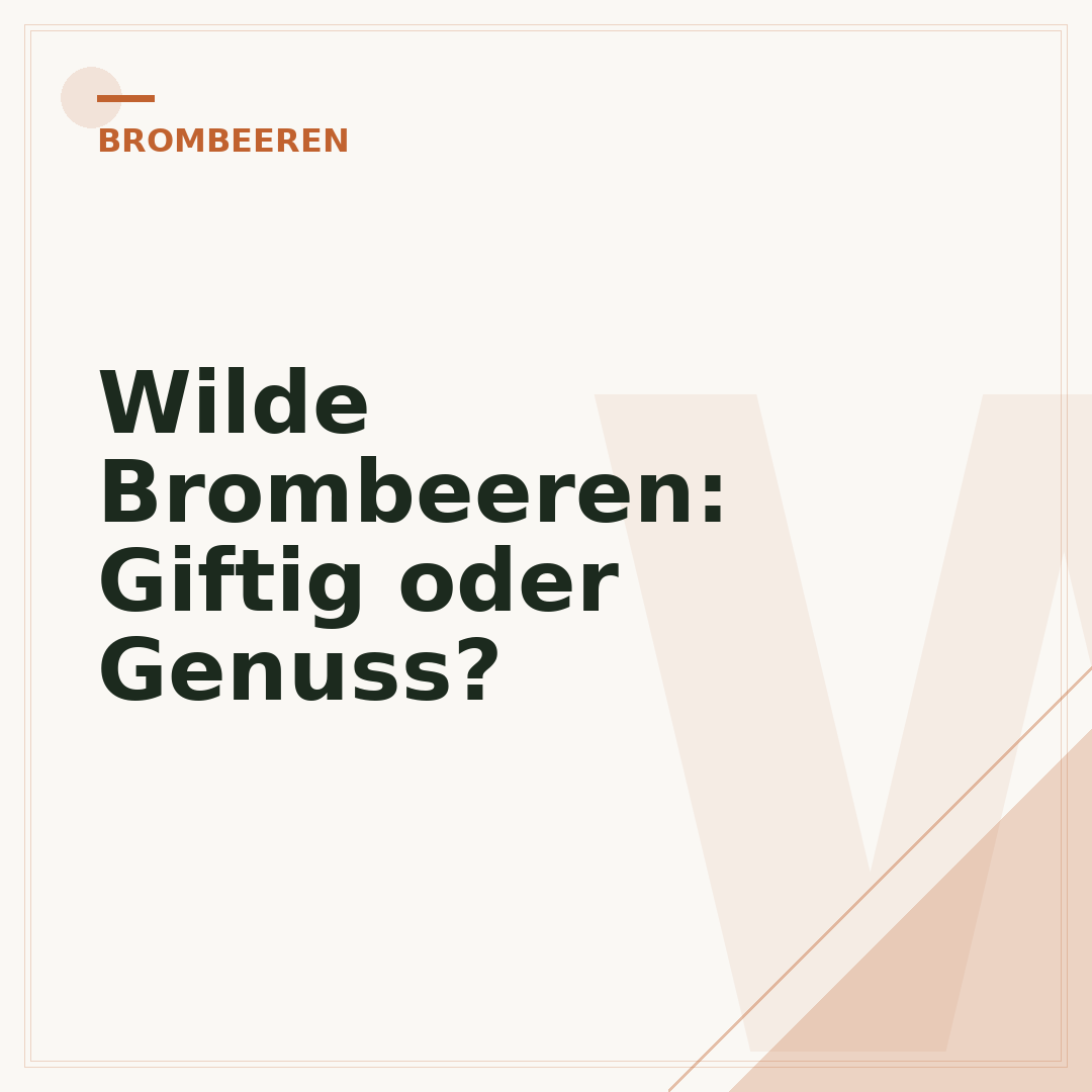 Wilde Brombeeren: Giftig oder Genuss?