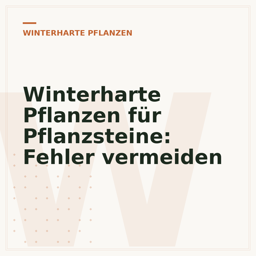 Winterharte Pflanzen für Pflanzsteine: Fehler vermeiden