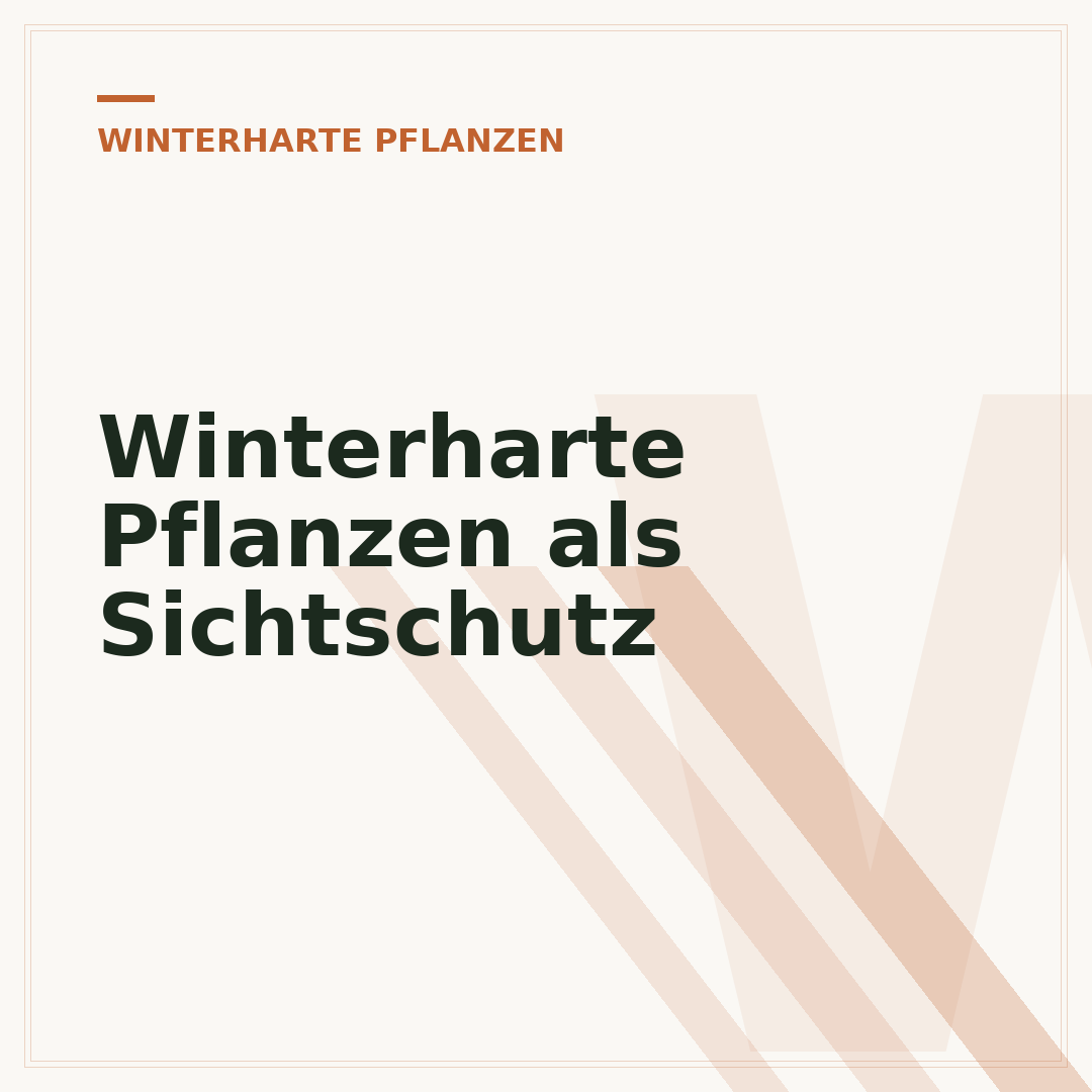 Winterharte Pflanzen als Sichtschutz